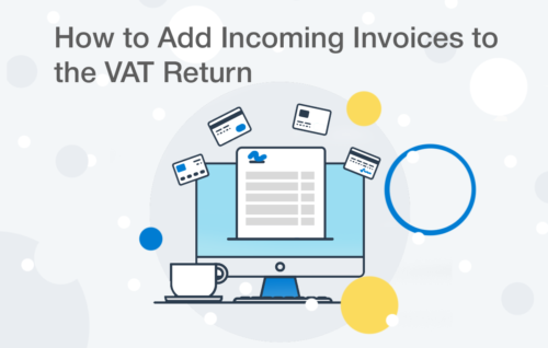 How to Add Your Incoming Invoices to the VAT Return