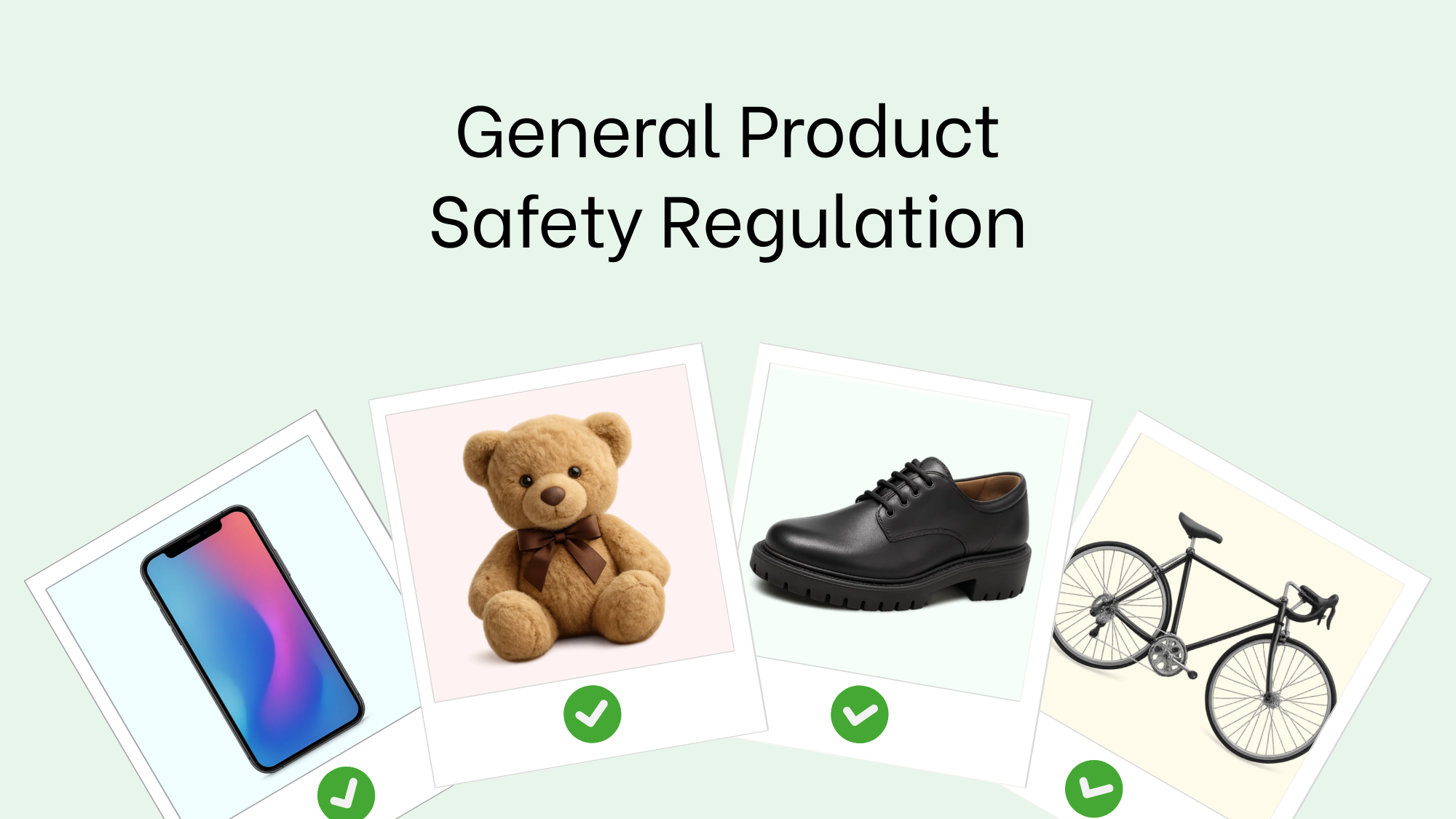 General Product Safety Regulation (GPSR): what manufacturers and importers need to know photo 2