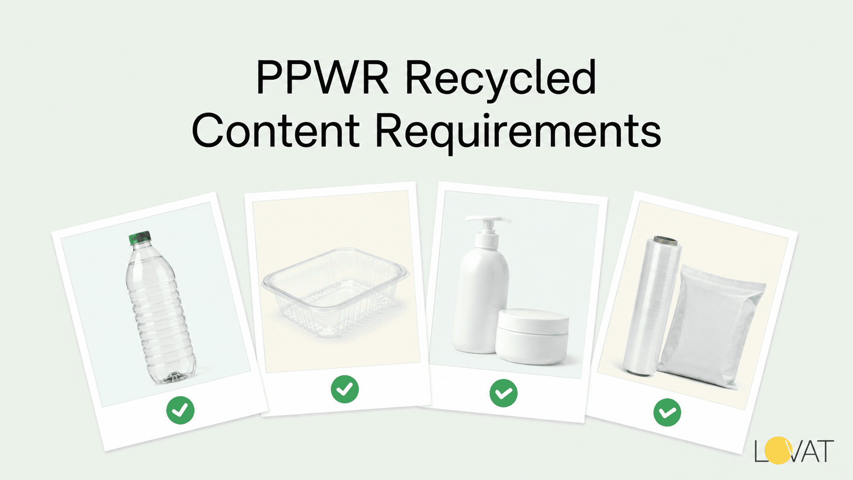 PPWR Recycled Content Requirements for Plastic Packaging in the EU photo 1